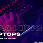 5 best laptops for ethical hacking